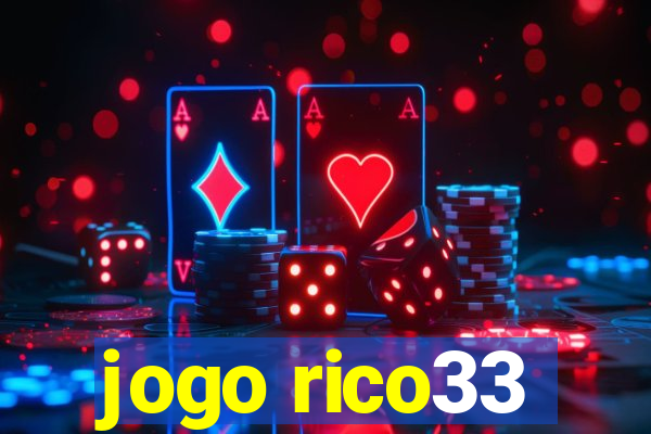 jogo rico33